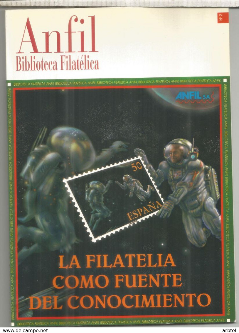 BIBLIOTECA ANFIL LA FILATELIA COMO FUENTE DE CONOCIMIENTO - Philatelie Und Postgeschichte