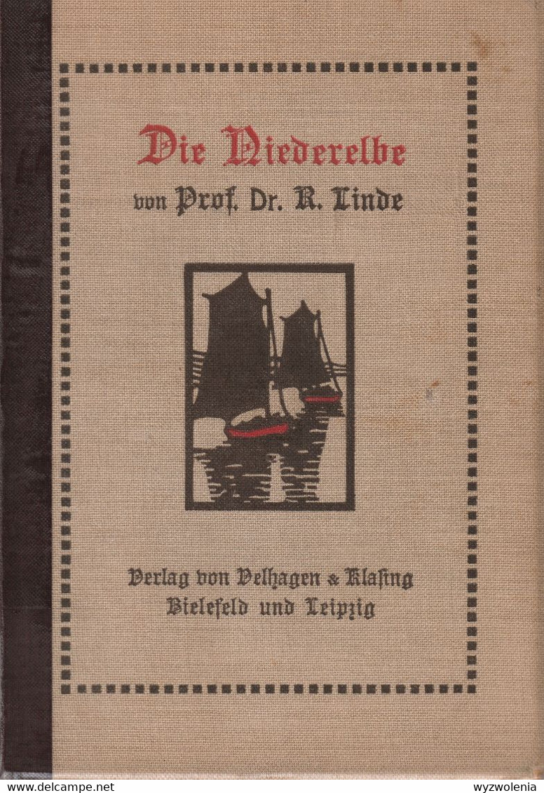 Die Niederelbe (von Prof. Dr. Richard Linde, 1909) - 126 Bilder (gebraucht Aus Bücherei) - Non Classés