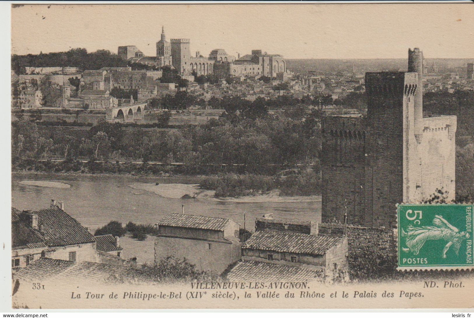 C.P. - VILLENEUVE LES AVIGNON - LA TOUR DE PHILIPPE LE BEL - LA VALLEE DU RHONE ET LE PALAIS DES PAPES - 331 - NEURDEIN - Villeneuve-lès-Avignon