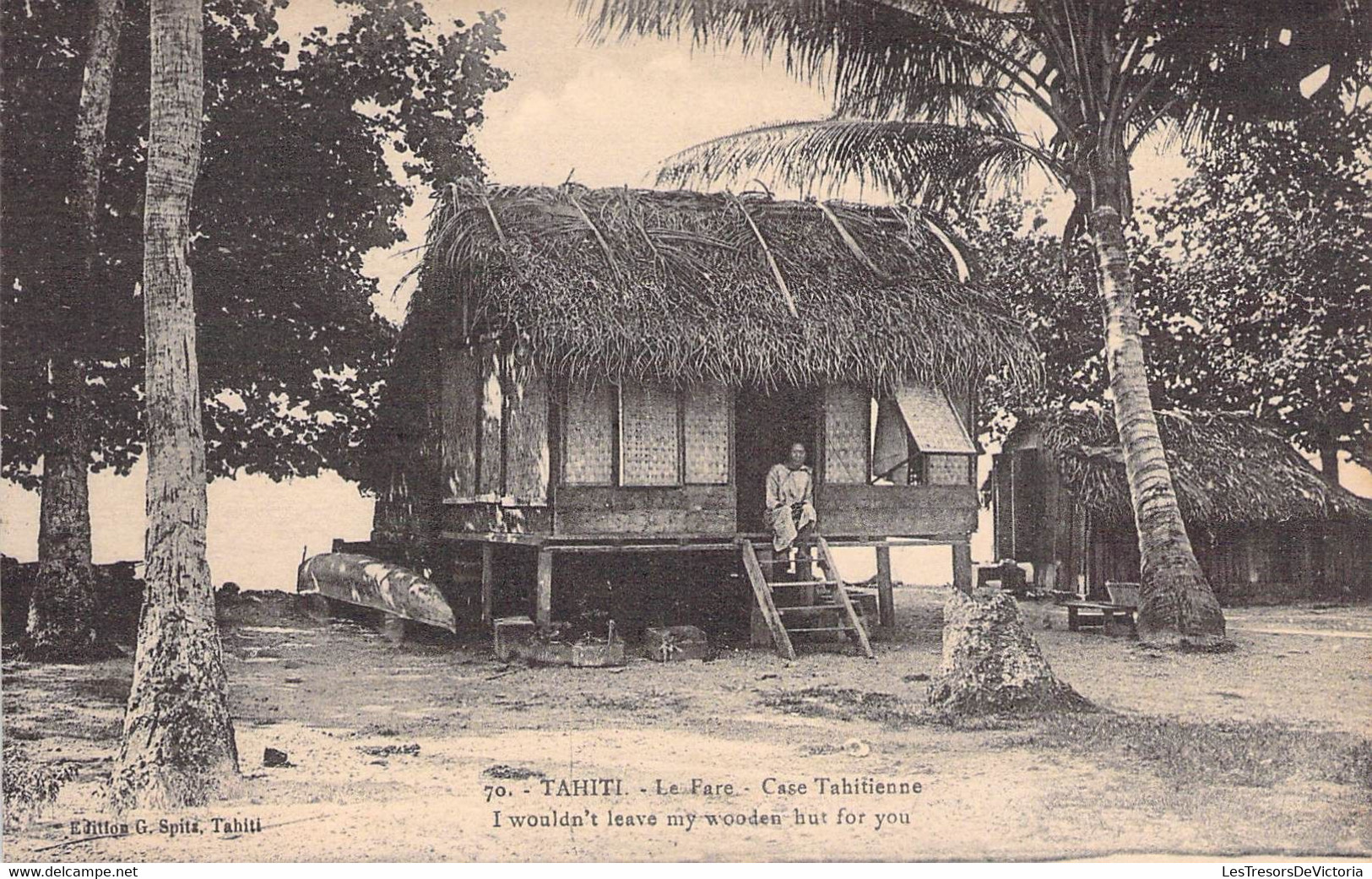 Tahiti - Le Fare - Case Tahitienne - Edit. G. Spits - I Wouldn't Leave My Wooden But For You - Carte Postale Ancienne - Tahiti