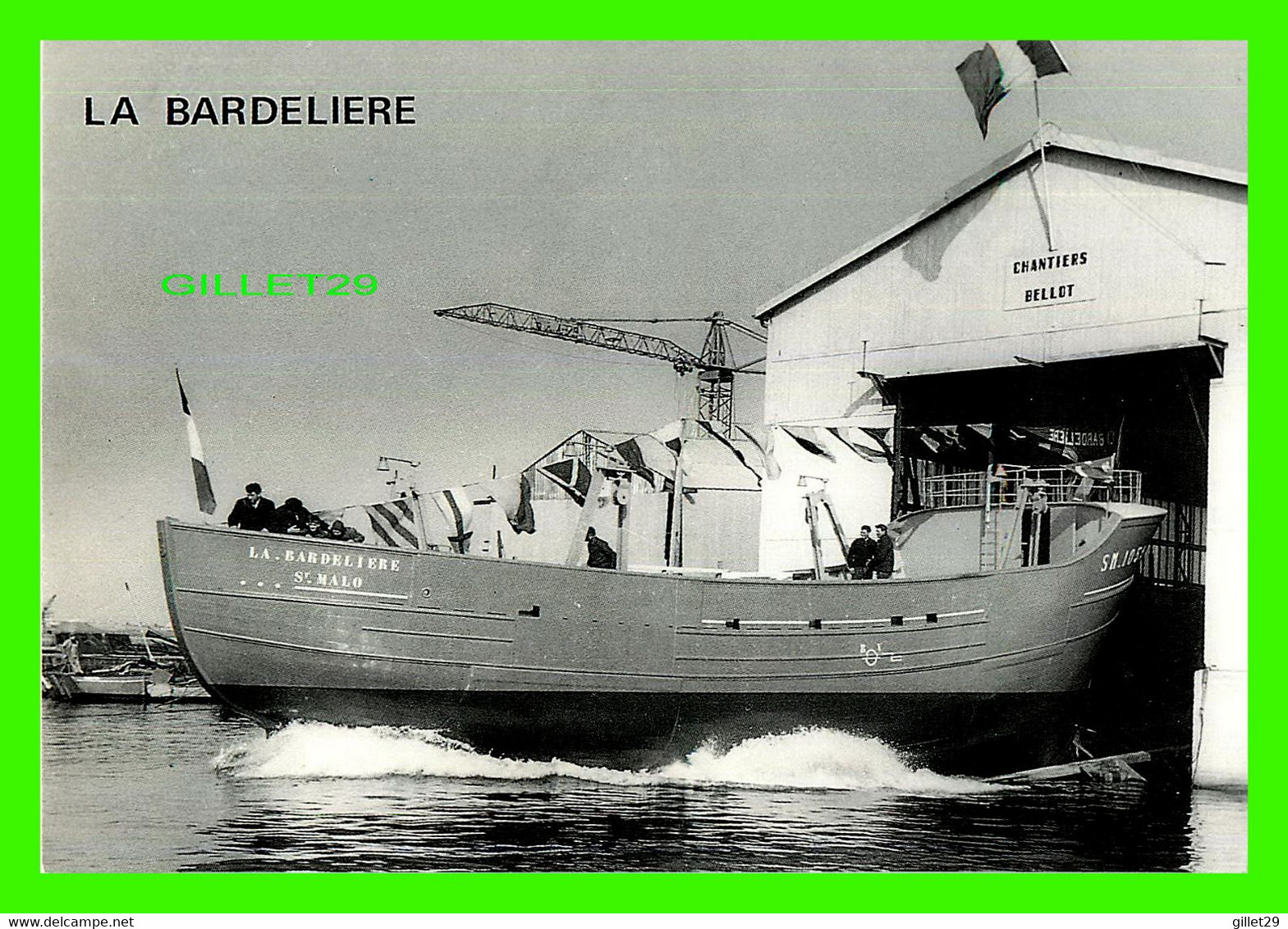 SHIP, BATEAU - " LA BARDELIÈRE " - ST MALO -   PHOTO, J.M. LEZEC - EDITIONS DUBRAY - - Pêche