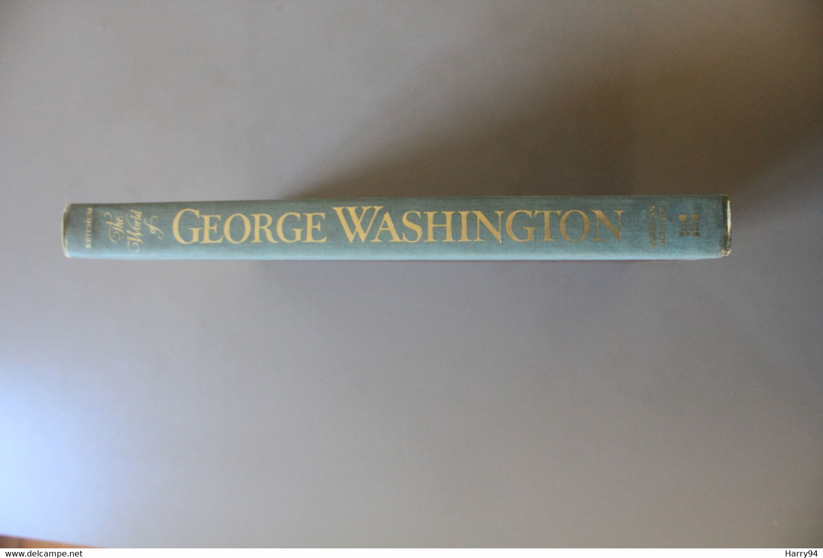 The world of George Washington by Richard M. Ketchum 1974