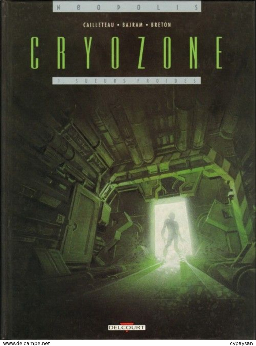 Cryozone 1 Sueurs Froides EO BE Delcourt 03/1996 Cailleteau Bajram (BI8) - Cryozone