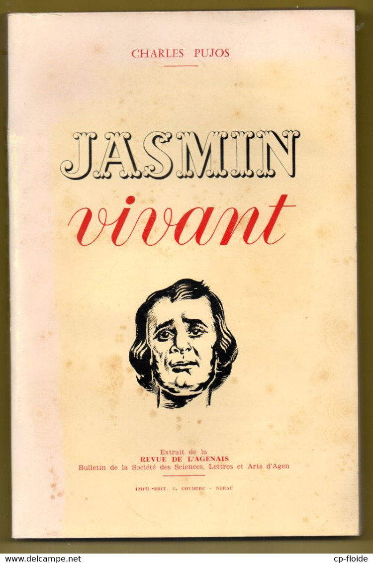 LIVRE . " JASMIN VIVANT " . CHARLES PUJOS . ÉDITIONS G. COUDERC NÉRAC . PATOIS . OCCITAN - Ref. N°226L - - Sin Clasificación