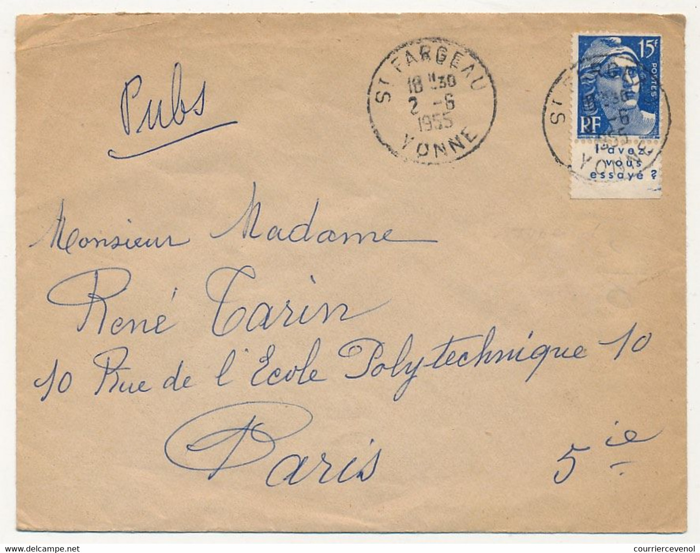 FRANCE - Enveloppe. Affr 15f Gandon Avec Bandelette "L'avez Vous Essayé ?" - St Fargeau Yonne 1955 - Briefe U. Dokumente
