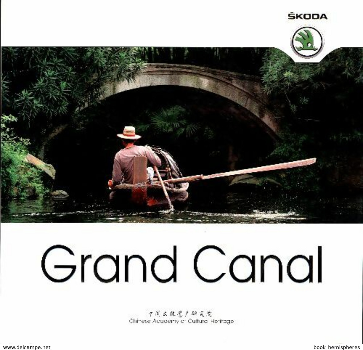 Grand Canal. Chinese Academy Of Cultural Heritage De Collectif (0) - Motorfietsen