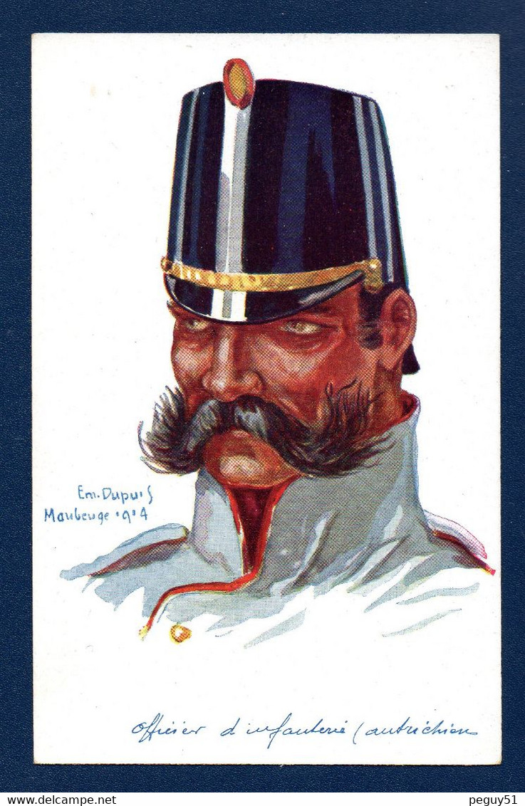 Officier D' Infanterie Autrichien ( Maubeuge 1914). Illustrateur Signé Emile Dupuis ( Série Leurs Caboches) N°. 30 - Dupuis, Emile