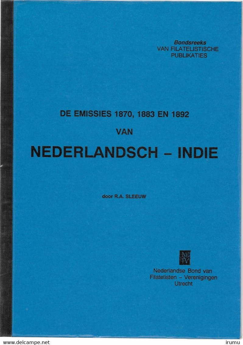 De Emissies 1870,1883 En 1892 Van Nederlands Indiê 1992 (SN288) - Colonies Et Bureaux à L'Étranger