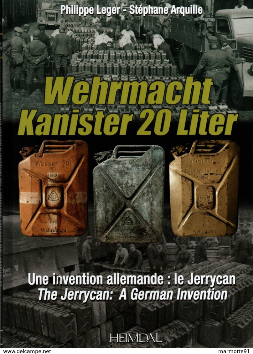 artikel Knorrig Vervolgen 1939-45 - WEHRMACHT KANISTER 20 LITER JERRYCAN INVENTION ALLEMANDE PAR PH.  LEGER S. ARQUILLE HEIMDAL