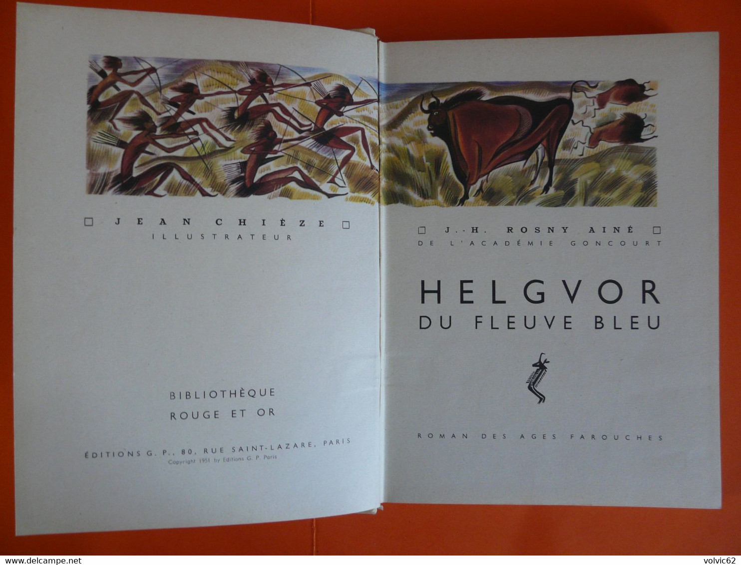 Helgvor Du Fleuve Bleu J.H Rosny Ainé  Illustrateur Jean Chièze Bibliothèque Rouge Et Or Editions G.P Mai 1951 - Bibliotheque Rouge Et Or