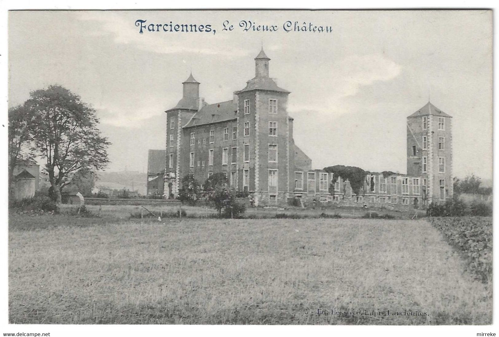 @D2@  -  FARCIENNES  -  Le Vieux Château  -  Zie / Voir Scan's - Farciennes