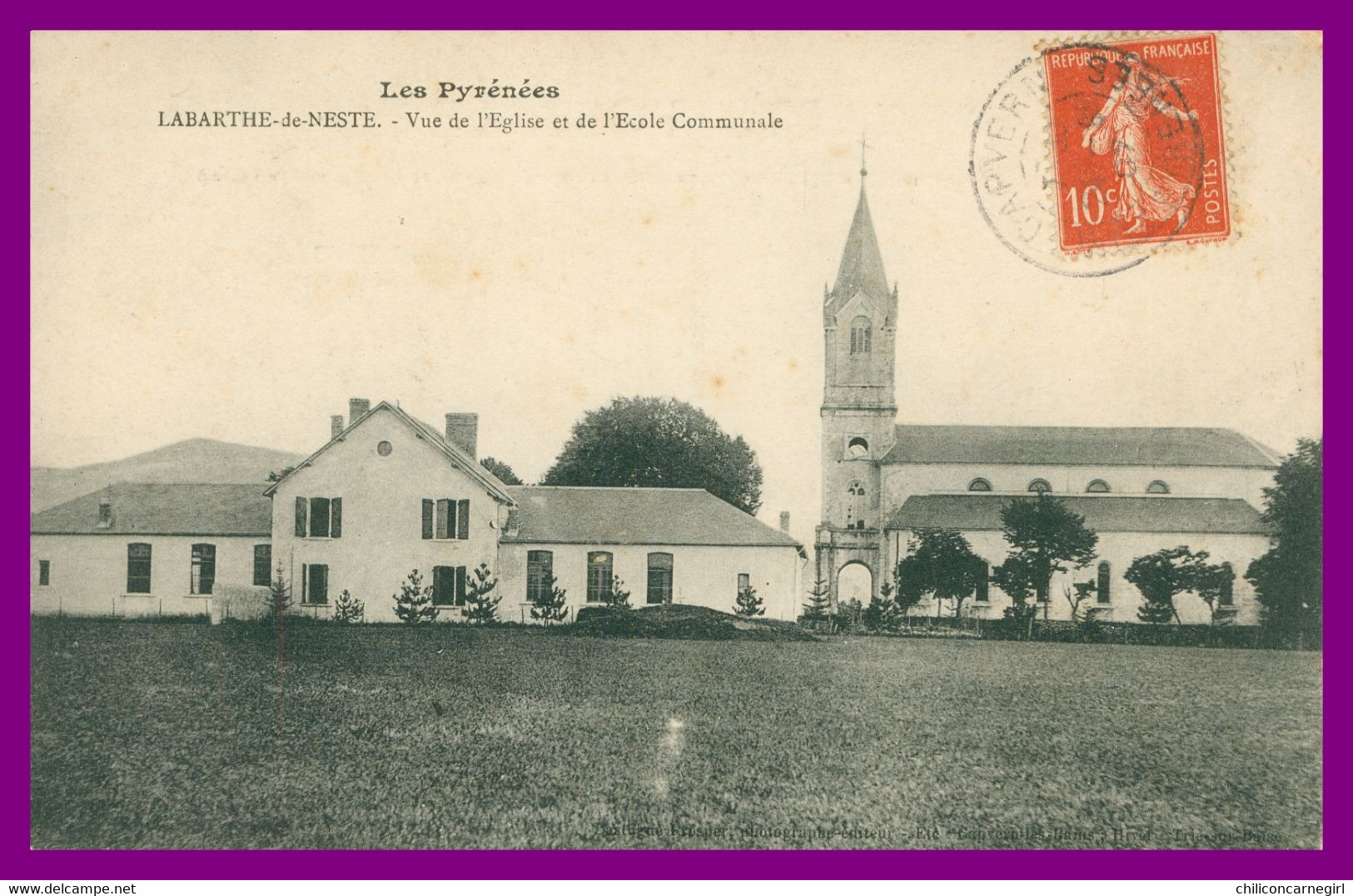 * LABARTHE DE NESTE - Vue De L'église - Ecole Communale - 1907 - LA BARTHE - La Barthe De Neste