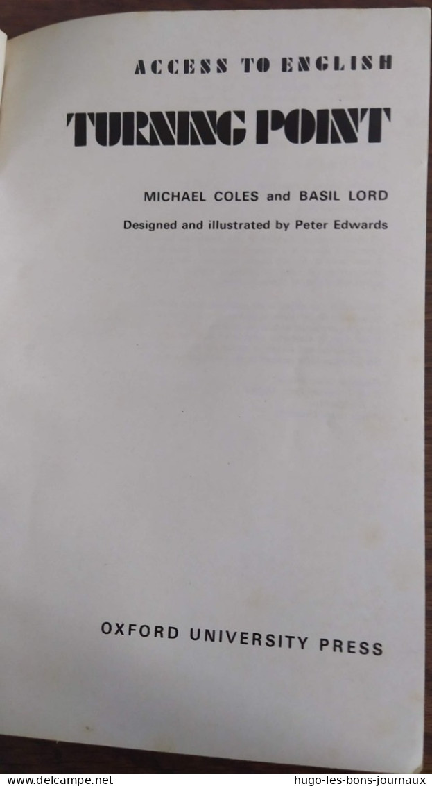 Access To English Turning Point_Michael Coles And Basil Lord_oxford University Presse_1982 - Langue Anglaise/ Grammaire