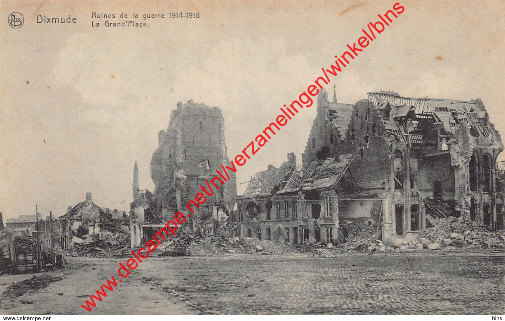 Dixmude - Ruins Of The War 1914-1918 - La Grand'Place - Ruines De La Guerre - Ruines Van De Oorlog - Diksmuide - Diksmuide