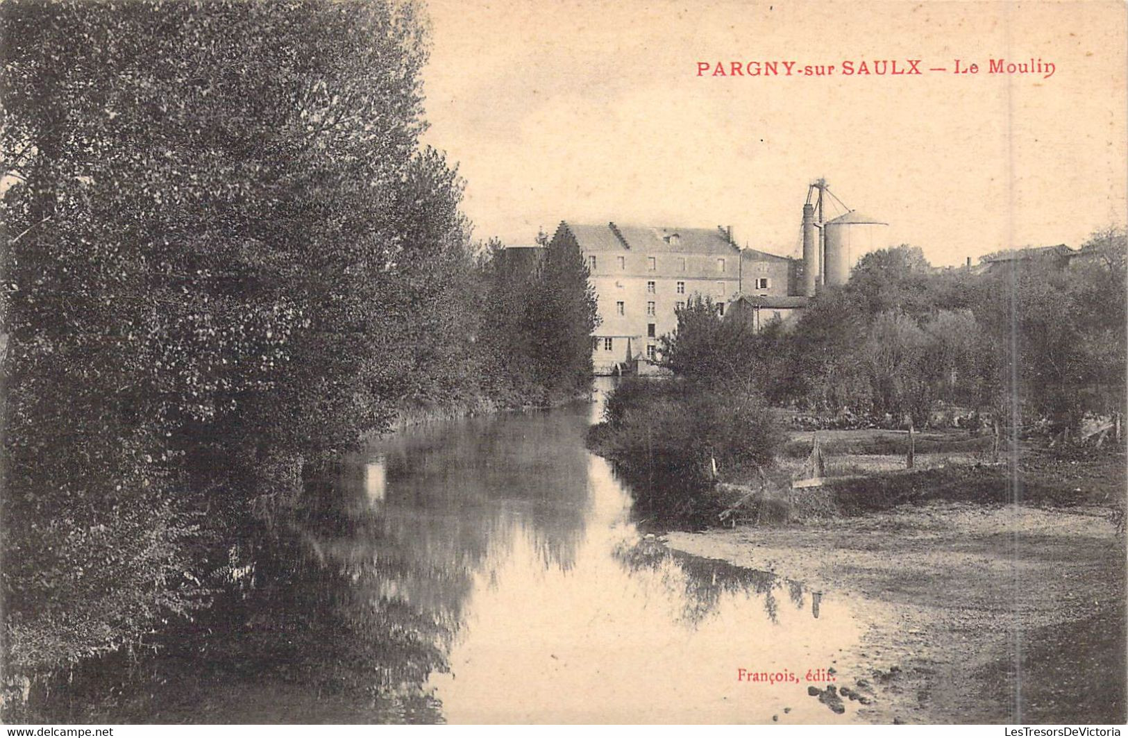 FRANCE - 51 - Pargny-sur-Saulx - Le Moulin - Editeur : François  - Carte Postale Ancienne - Pargny Sur Saulx