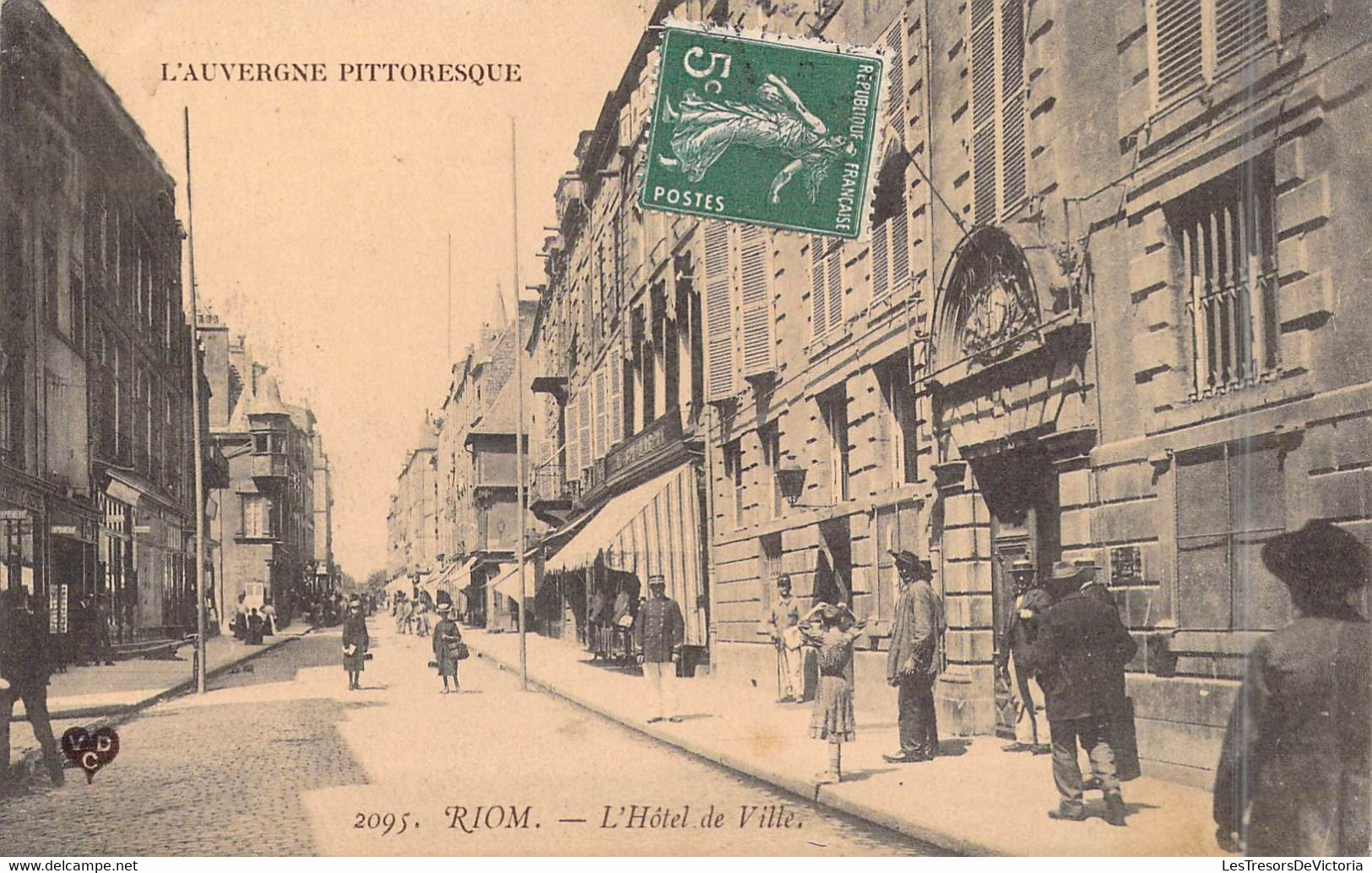 FRANCE - 63 - Riom - L'Hôtel De Ville - L'auvergne Pittoresque - Animée - Carte Postale Ancienne - Riom