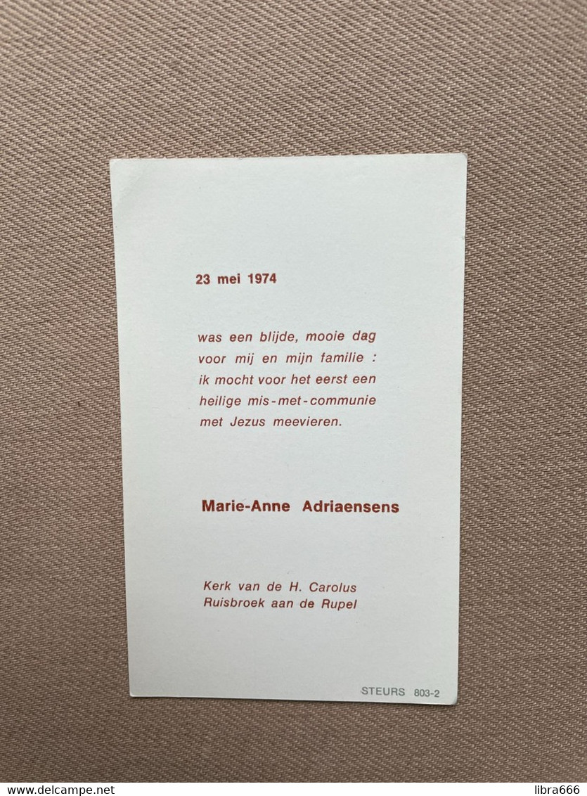 Communie - ADRIAENSENS Marie-Anne - 1974 - H. Carolus - RUISBROEK AAN DE RUPEL - Communion