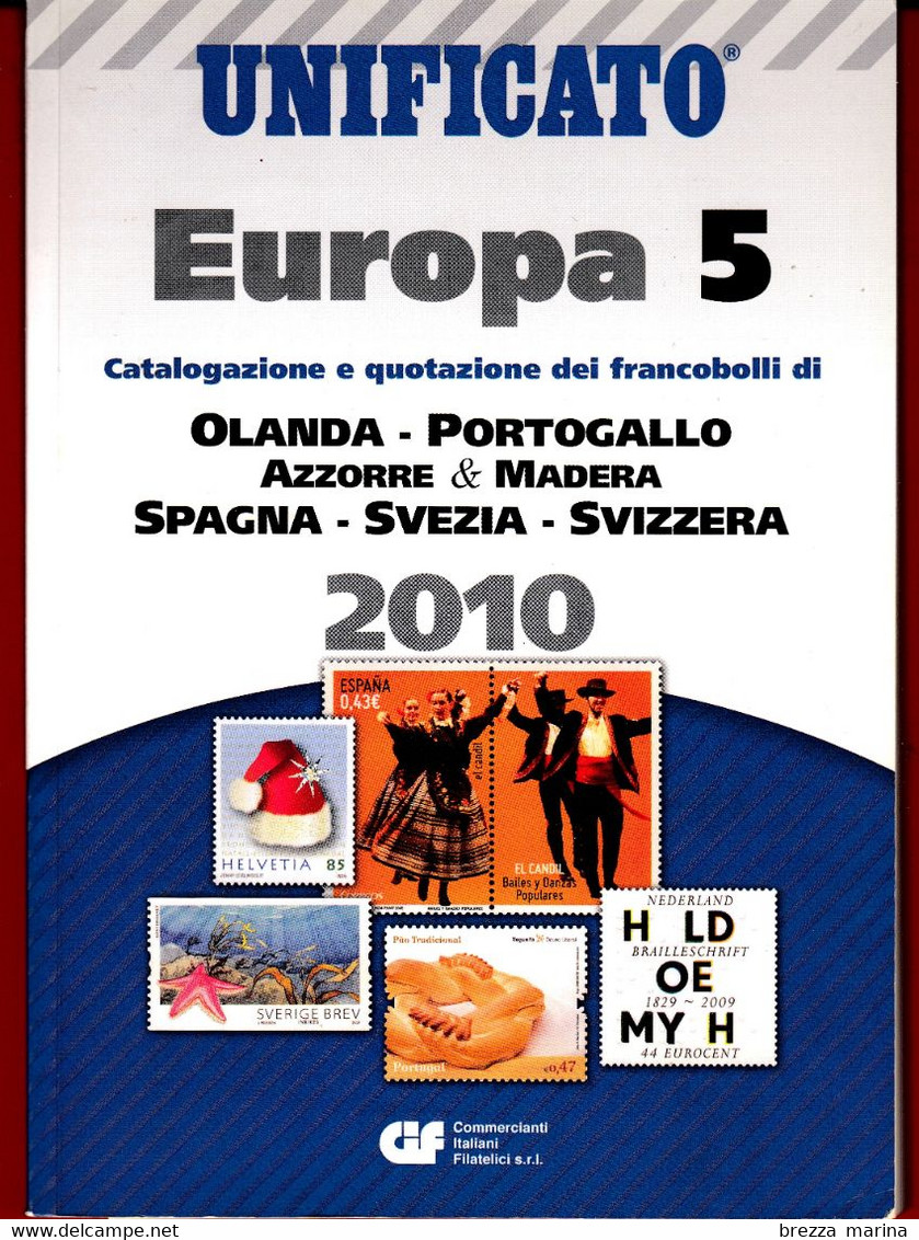 ITALIA - 2010 - Catalogo Unificato Europa 5 - Olanda, Portogallo, Spagna, Svezia, Svizzera - Italie