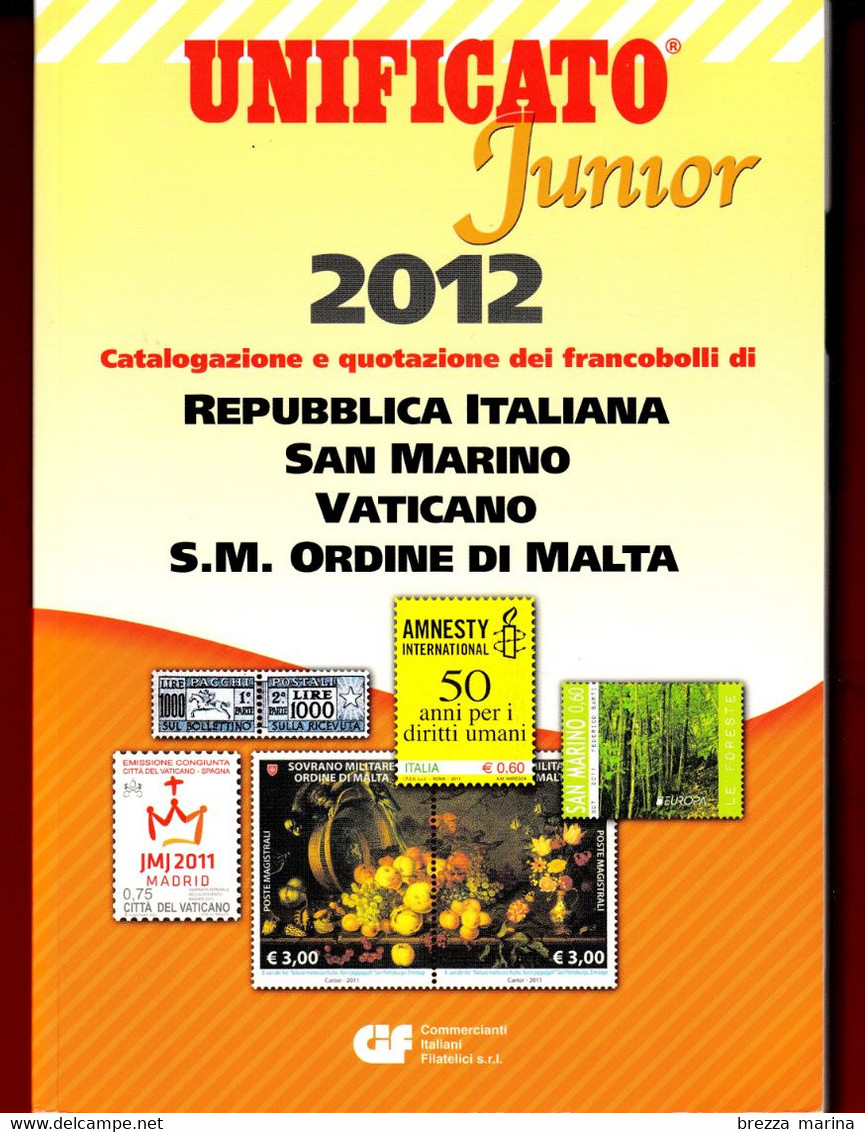 ITALIA - 2012 - Catalogo Unificato Junior - Repubblica Italiana, S. Marino. Vaticano, SMOM - Italië