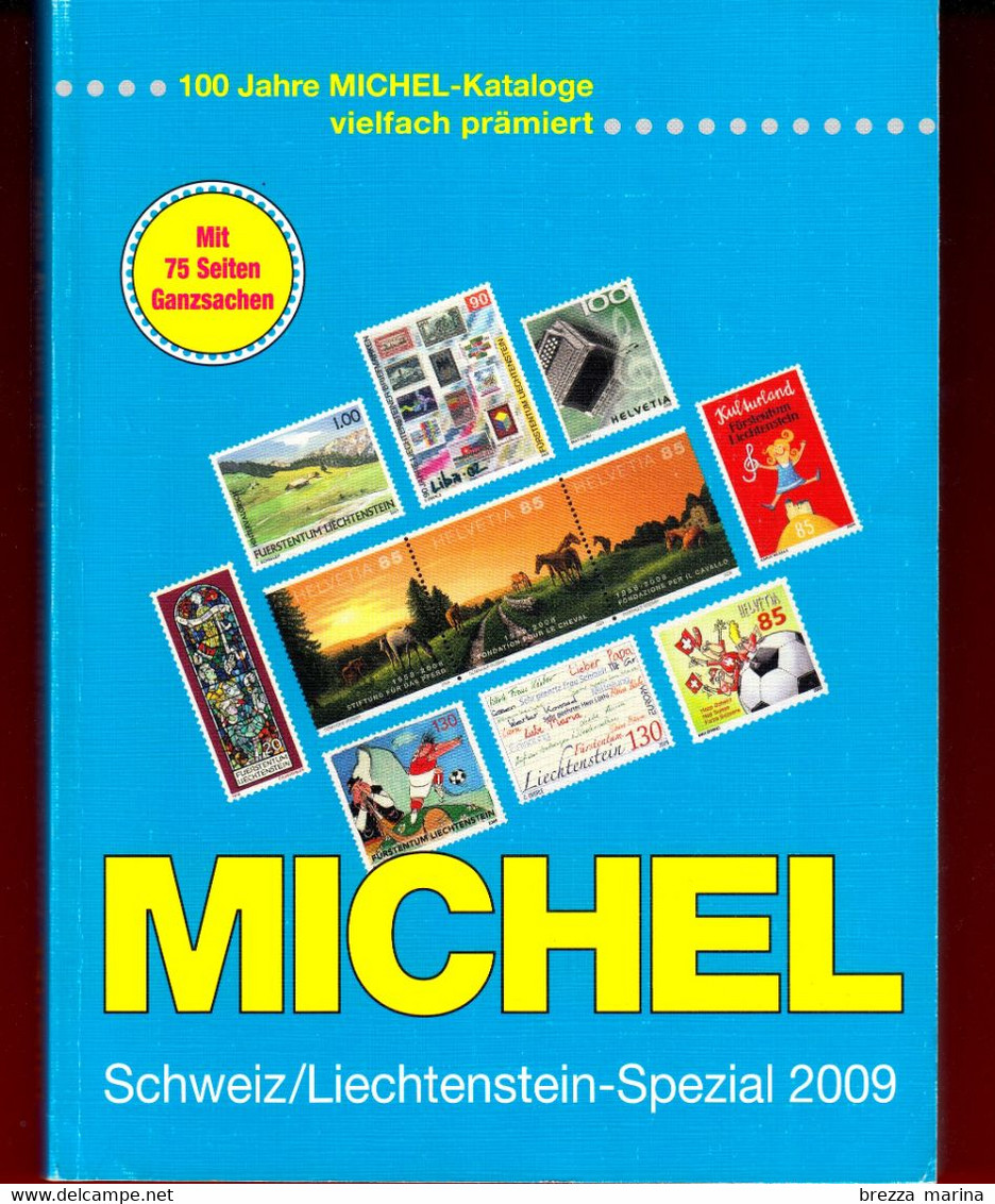 SVIZZERA - 2009 - Catalogo MICHEL - Schweiz - Liechtenstein, Spezial - Suisse