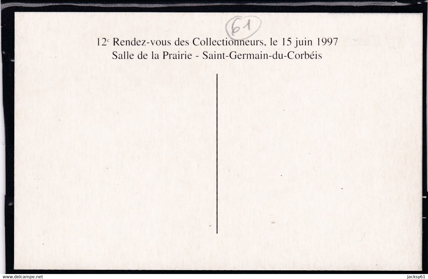 61 - Saint Germain Du Corbéis - 12 ème Rendez Vous Des Collectionneurs, Le 15 Juin 1997 - Bourses & Salons De Collections