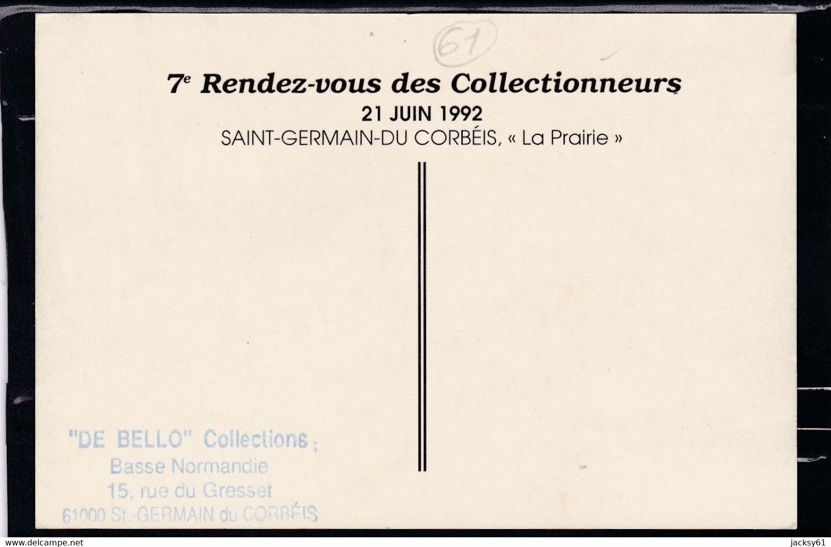 61 - Saint Germain Du Corbéis - 7 ème Rendez Vous Des Collectionneurs, Le 21 Juin 1992 - Bourses & Salons De Collections