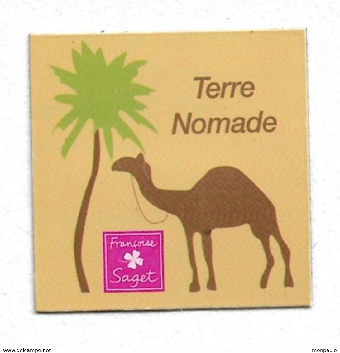 Magnets. Magnet "Françoise Saget" "Terre Nomade" (dromadaire) - Altri & Non Classificati