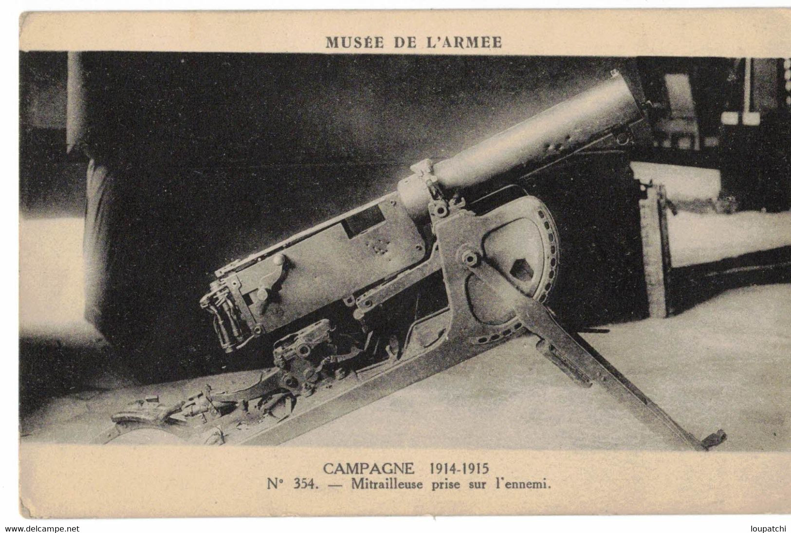 MUSEE DE L ARMEE Campagne 1914 1915 Mitrailleuse Prise Sur L Ennemi - Musées