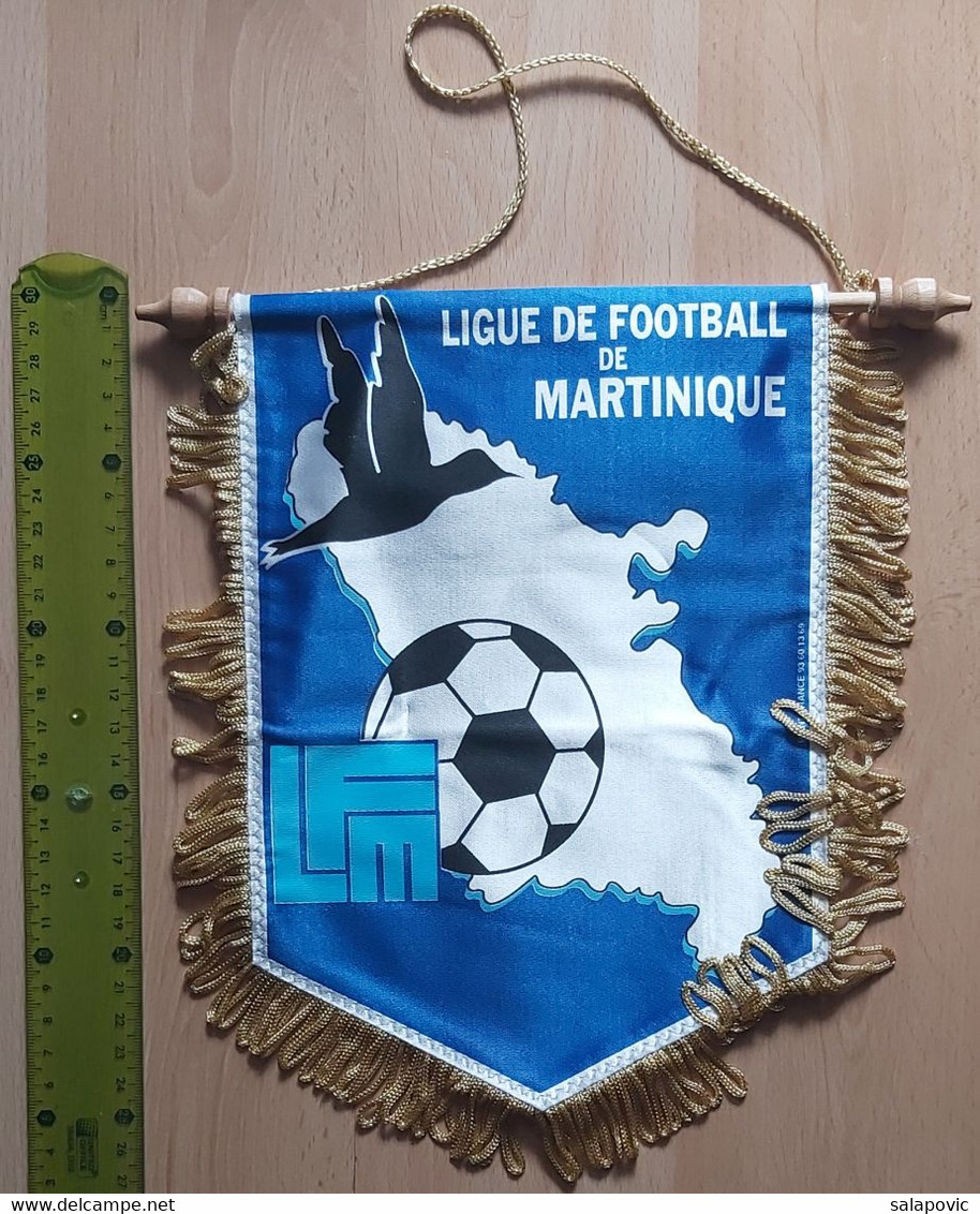 Ligue De Football De La Martinique Football Club SOCCER, FUTBOL, CALCIO PENNANT, SPORTS FLAG SZ74/46 - Apparel, Souvenirs & Other