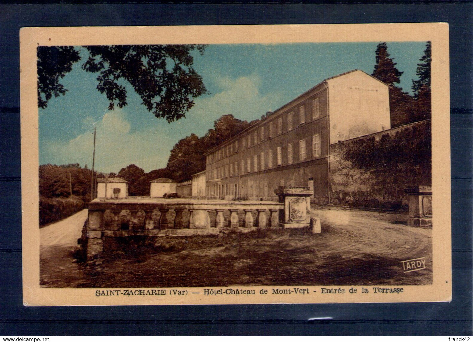 83. Saint Zacharie. Hôtel Château De Montvert - Saint-Zacharie