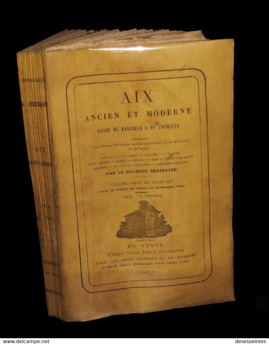 [THERMALISME SAVOIE EVIAN CHAMONIX] ORDINAIRE (Pierre-Casimir) - Aix [les-Bains] Ancien Et Moderne. 1875. - Alpes - Pays-de-Savoie