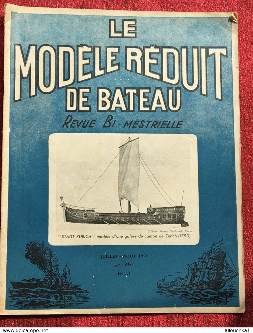 1951 Le Modèle Réduit De Bateau Livre, Revue Français  Pratique Modélisme-N°41 Stadt Zurich Galère Du Canton - Modelbouw