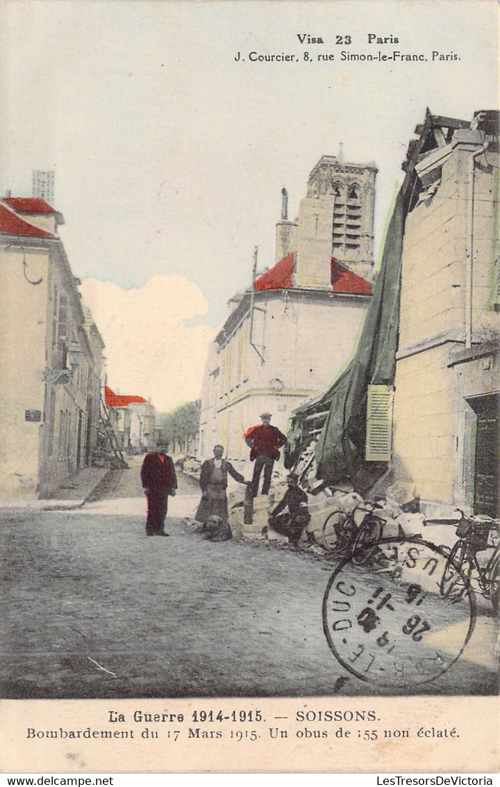 FRANCE - 02 - Soissons - La Guerre 1914-1918 - Bombardement De Mars 1915 - Un Obus De 155.. - Carte Postale Ancienne - Soissons