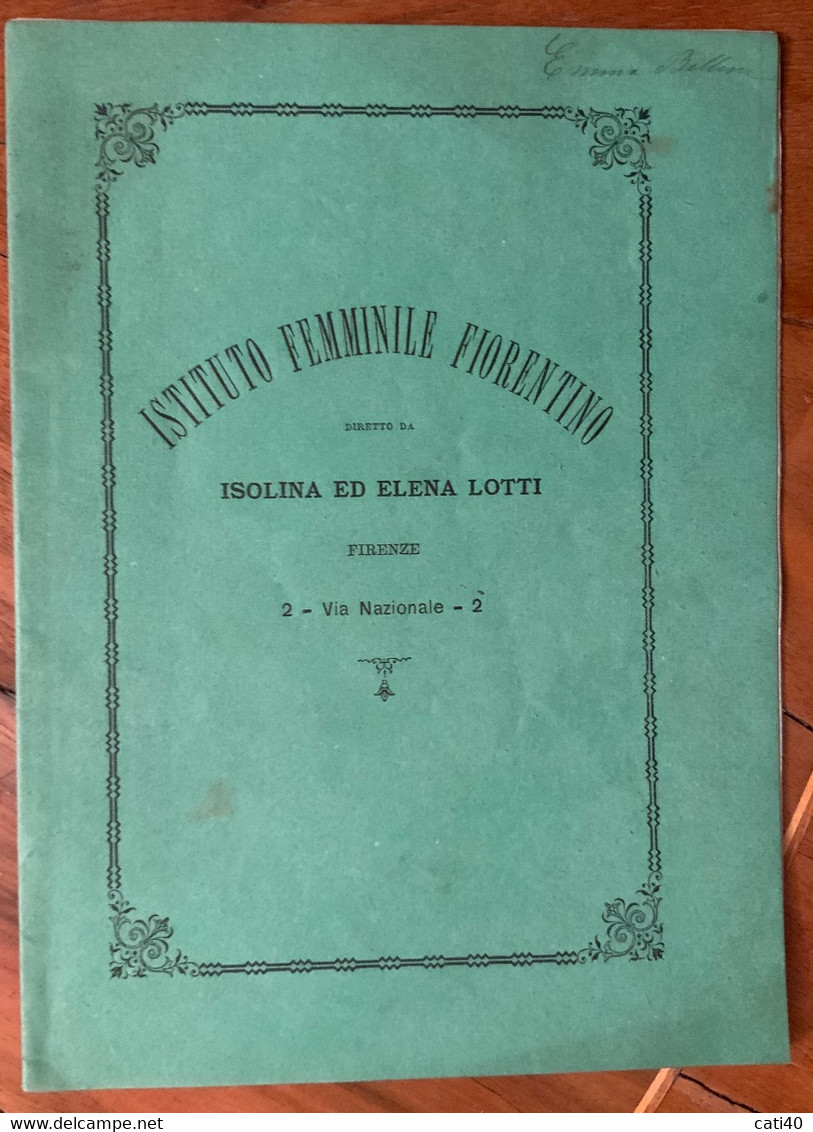 ISTITUTO FEMMINILE FIORENTINO Di ISOLINA ED ELENA LOTTI - ANNO SCOLASTICO 1887-88  - FIRENZE Tip.di M.Ricci - 1886 - Mode