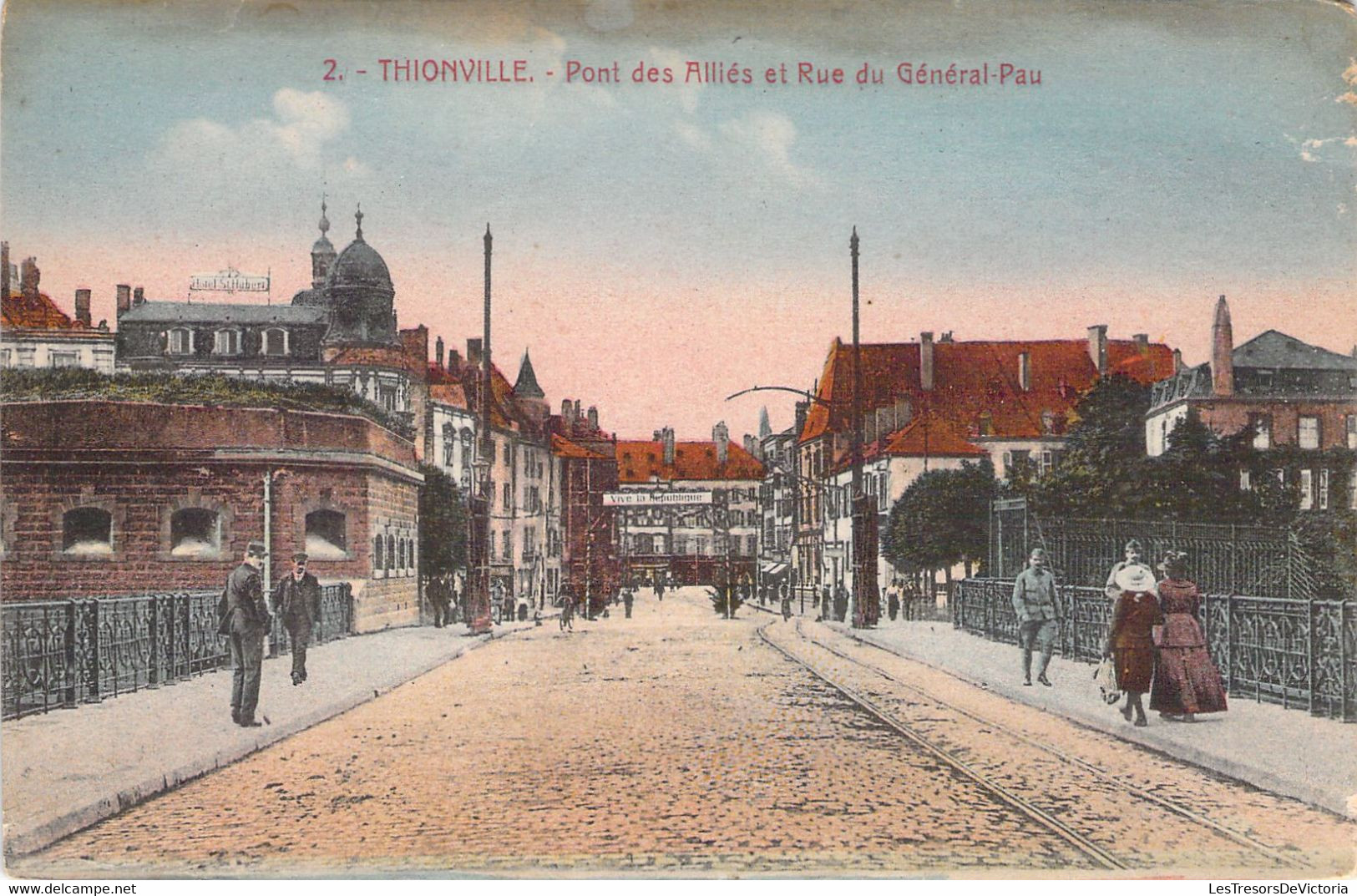 FRANCE - 57 - THIONVILLE - Pont Des Alliés Et Rue Du Général Pau - Colorisée - Carte Postale Ancienne - Thionville