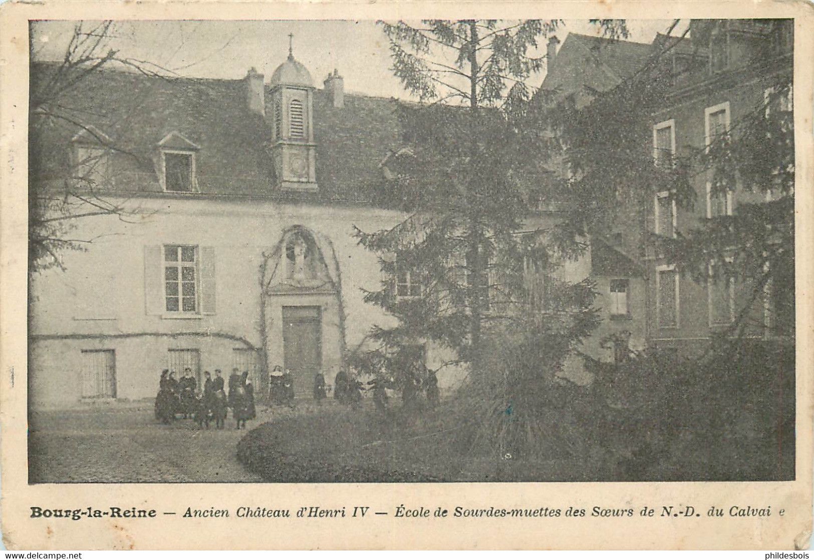 HAUTS DE SEINE  BOURG LA REINE  Ecole Des Sourdes Et Muettes Des Soeurs De N.D Du Calvaire - Bourg La Reine