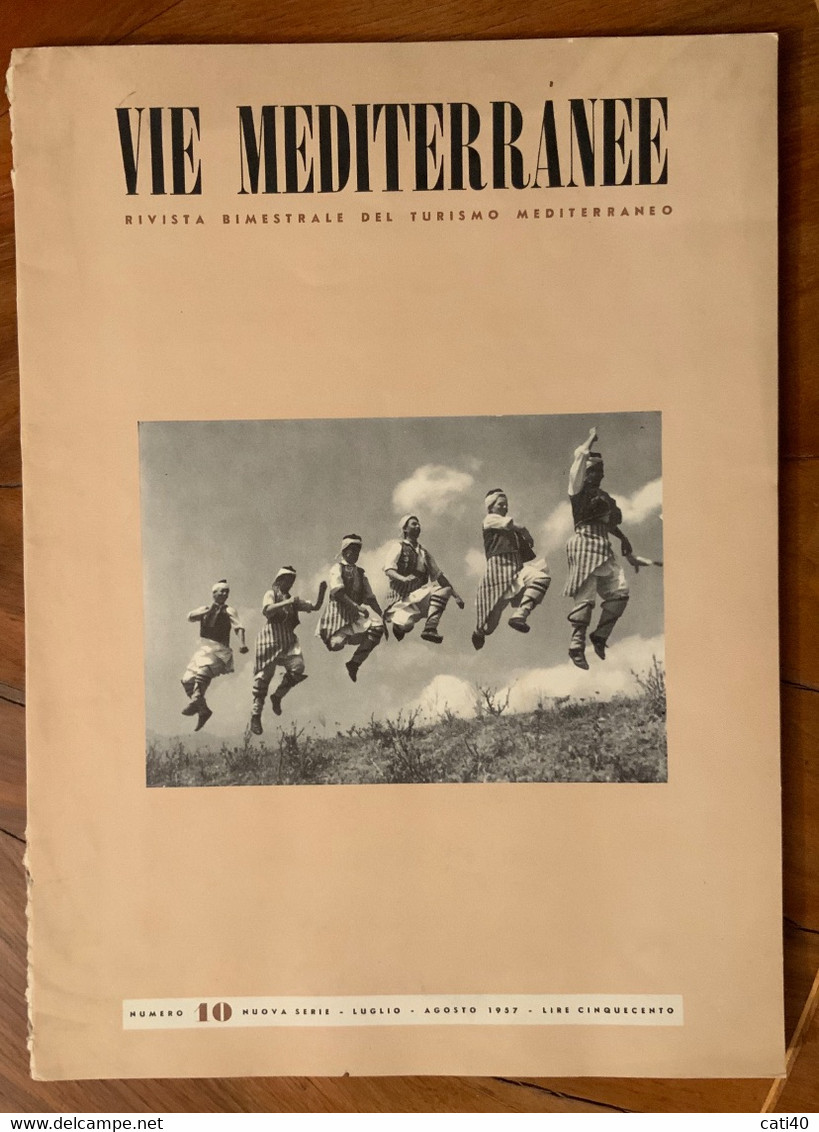 VIE MEDITERRANEE - RIVISTA DEL TURISMO MEDITERRANEO - LUGLIO - AGOSTO 1957 - Wissenschaften