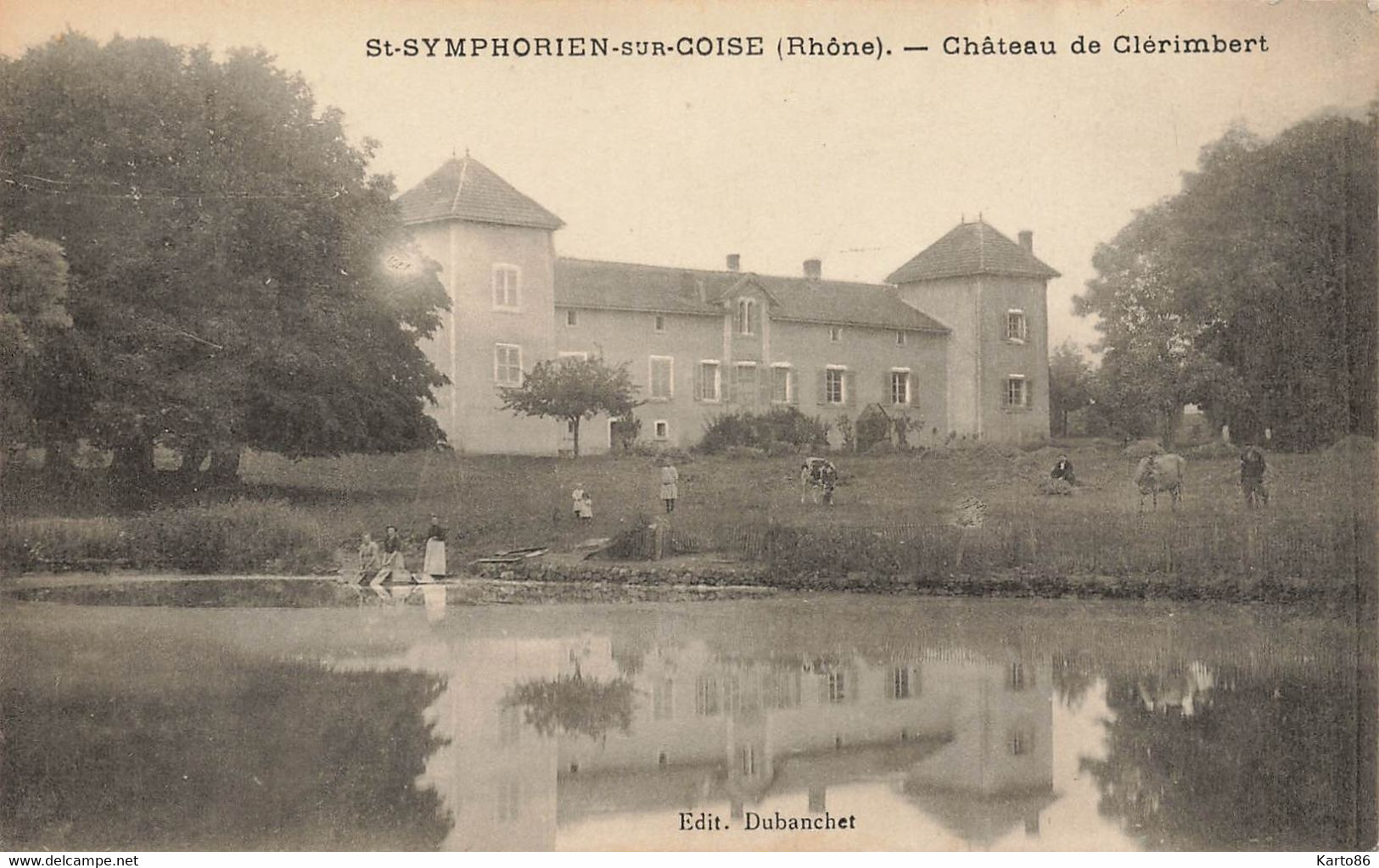 St Symphorien Sur Coise * Château De Clérimbert * Lavoir Laveuses Lavandières Blanchisseuses * Villageois - Saint-Symphorien-sur-Coise