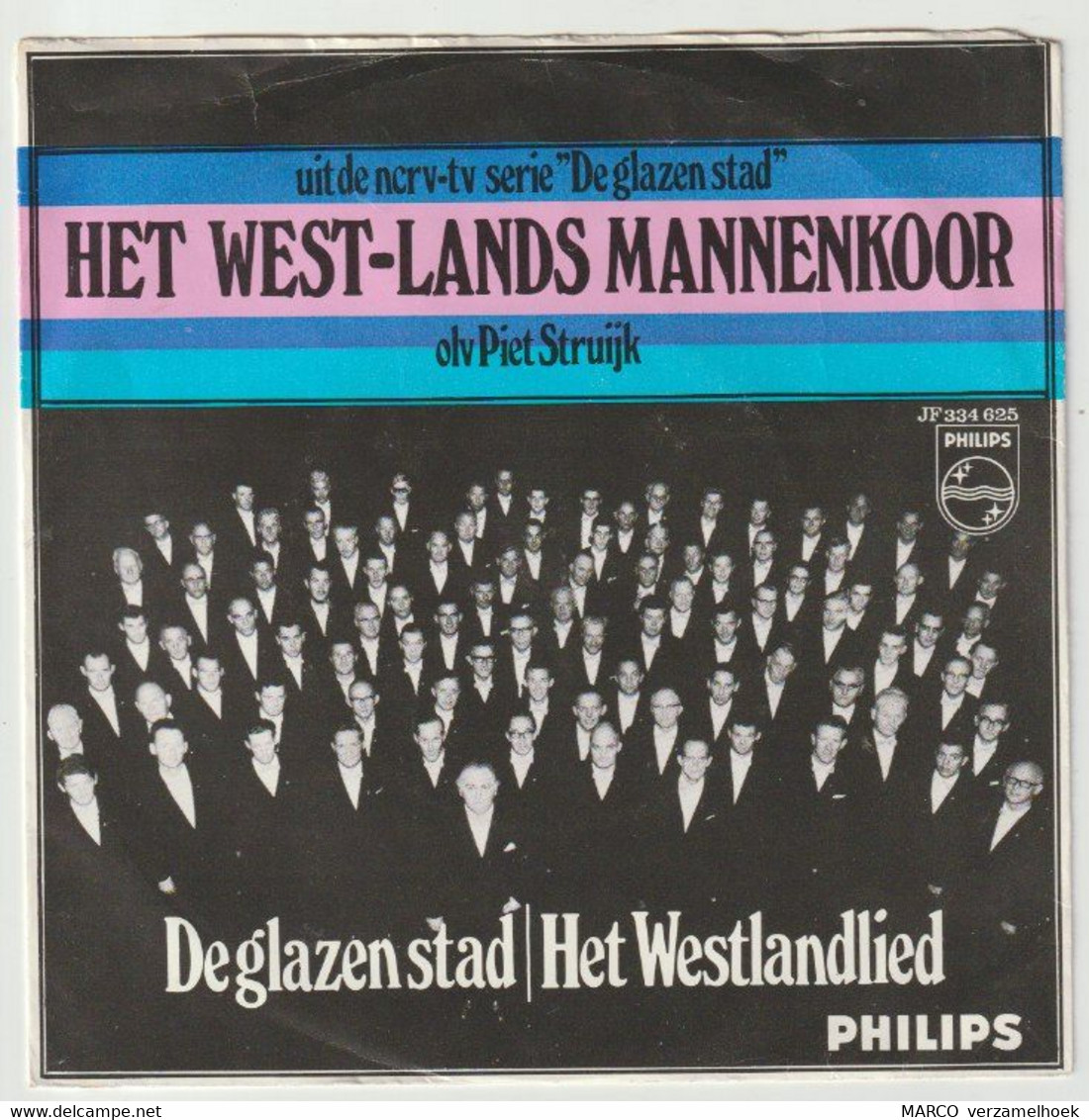 45T Single Het Westlands Mannekoor TV-serie Glazen Stad NCRV 1968 PHILIPS 334 625 - Musicals