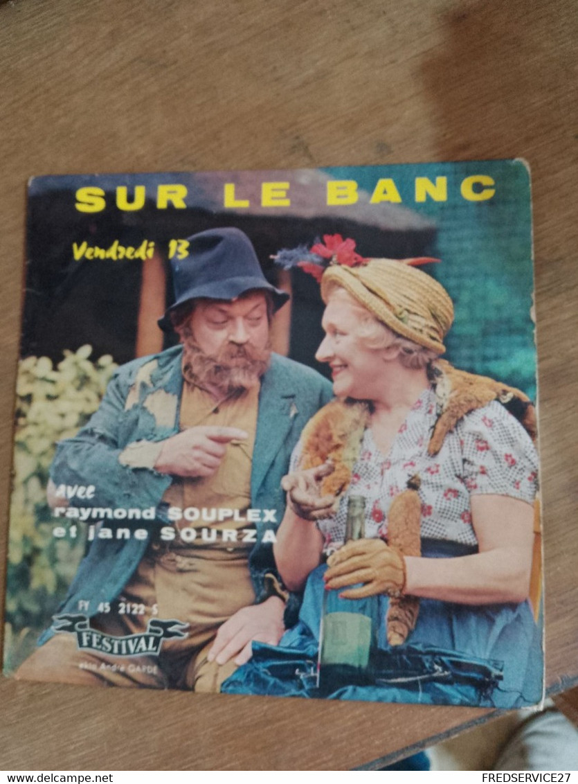 78 //   SUR LE BANC / "VENDREDI 13" / JANE SOURZA ET RAYMOND SOUPLEX - Humour, Cabaret