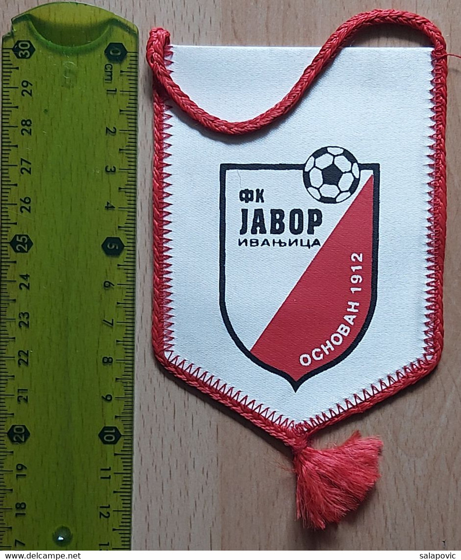 FK Javor Ivanjica Serbia Football Club  PENNANT, SPORTS FLAG  SZ74/64 - Habillement, Souvenirs & Autres