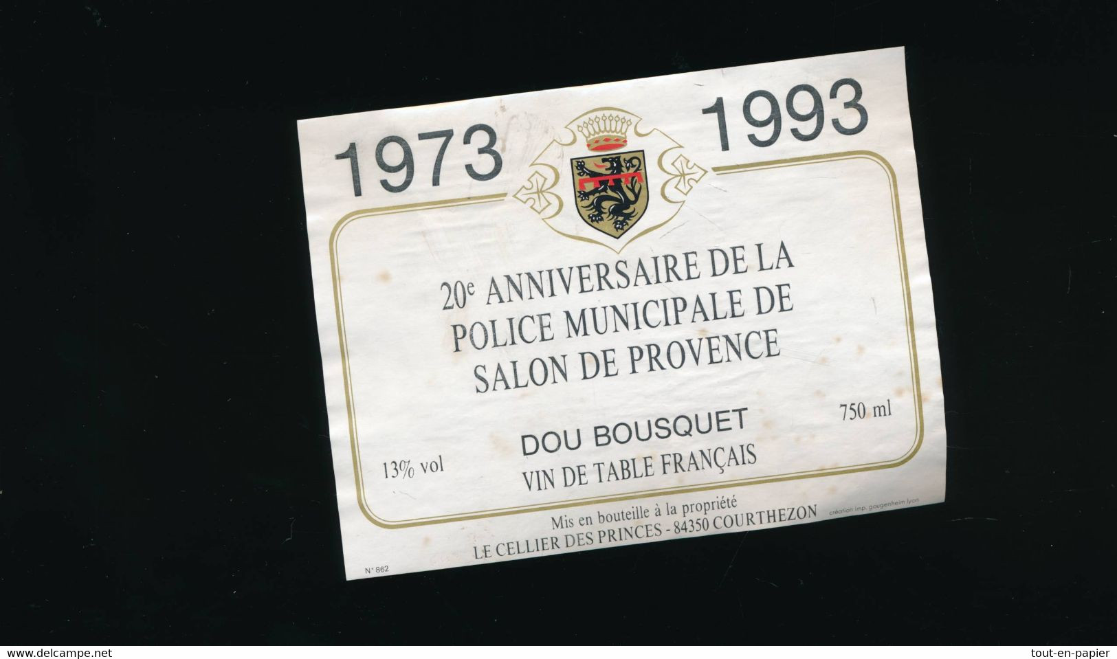 Etiquette  Vin 1973-1993 Anniversaire Police Municipale De Salon De Provence -Dou Bousquet - Compositori