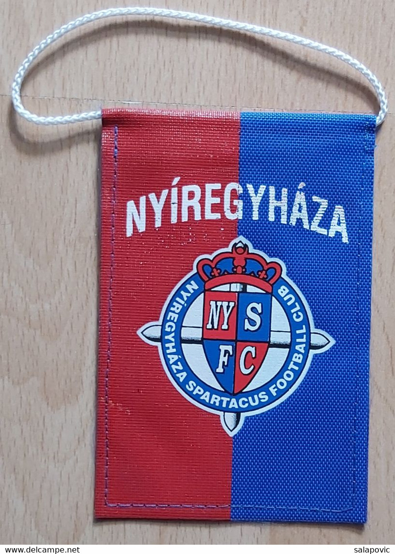 Nyíregyháza FC Hungary Football Soccer Club Fussball Calcio Futbol Futebol PENNANT, SPORTS FLAG  SZ74/71 - Apparel, Souvenirs & Other