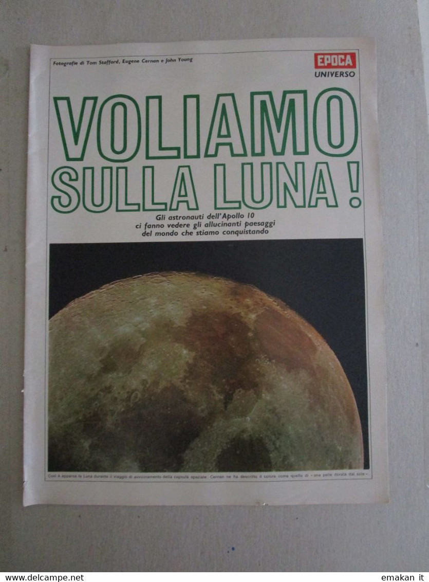 # INSERTO EPOCA  /  VOLIAMO SULLA LUNA / APOLLO 10 - Prime Edizioni