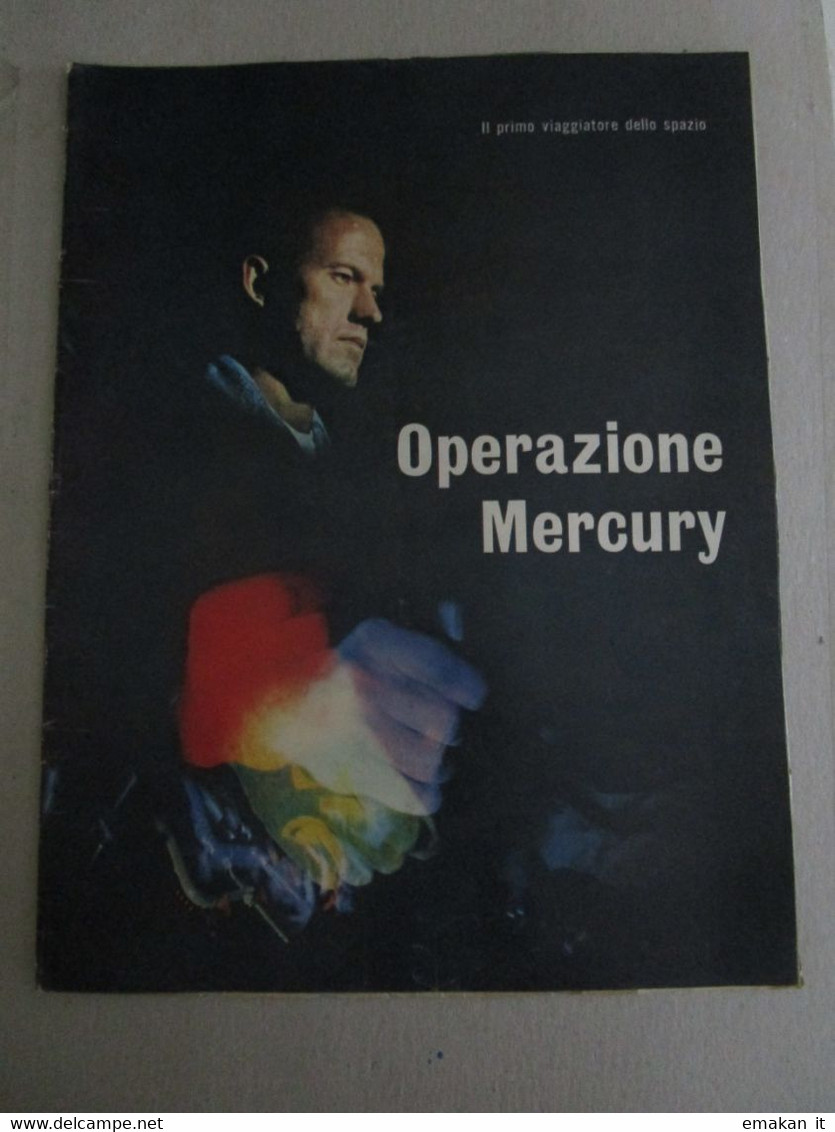 # INSERTO EPOCA  /  IL PRIMO VIAGGIATORE DELLO SPAZIO / OPERAZIONE MERCURY - First Editions