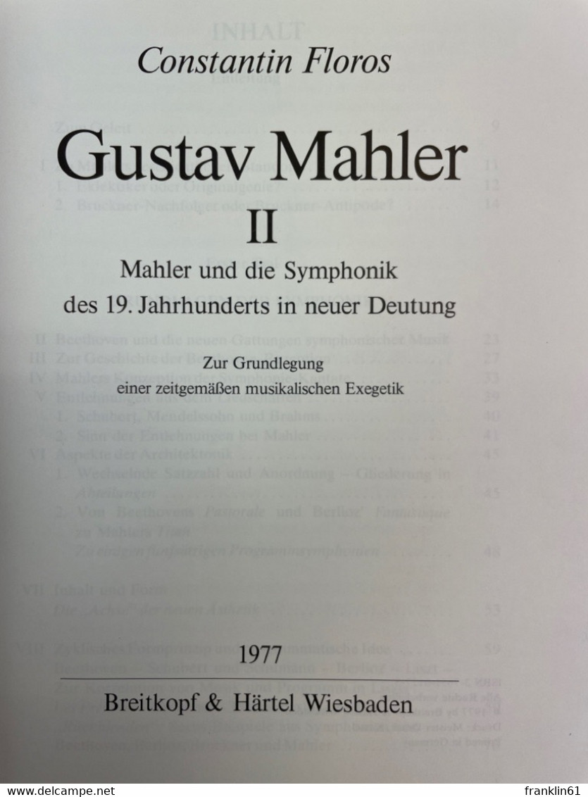 Gustav Mahler; Band 2., Mahler Und Die Symphonik Des 19. Jahrhunderts In Neuer Deutung : Zur Grundlegung Einer - Musik