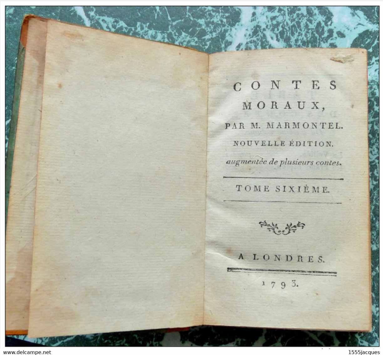 MARMONTEL : CONTES MORAUX EN 6 VOLUMES - COMPLET - NOUVELLE ÉDITION AUGMENTÉE - LONDRES 1793 AVEC GRAVURES