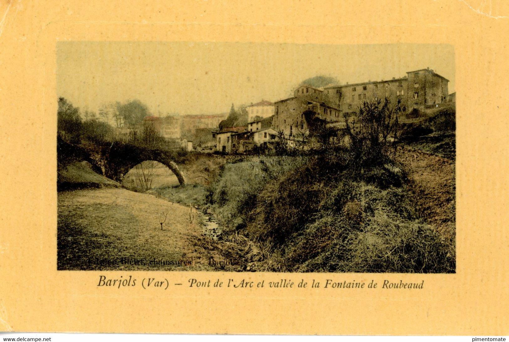 BARJOLS PONT DE L'ARC ET VALLEE DE LA FONTAINE DE ROUBEAUD 1914 - Barjols