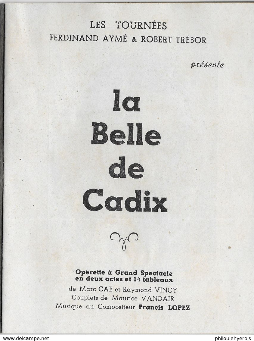 OPERETTE "LA BELLE DE CADIX" Voir Les 7 Scans NIMES Fin Années 40 - Programmes