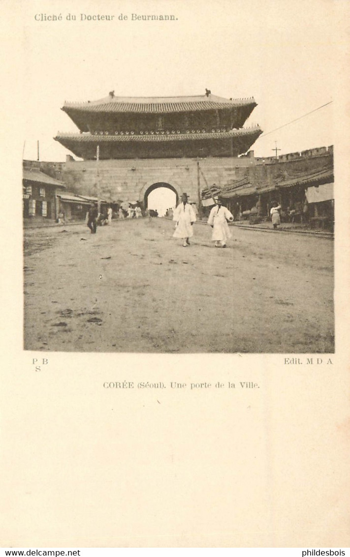 COREE DU SUD  SEOUL  Porte De La Ville   (cliché Docteur Beurmann) - Korea (Zuid)